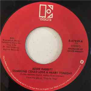 Eddie Rabbitt - Someone Could Lose A Heart Tonight / Nobody Loves Me Like My Baby album