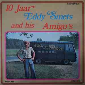 Eddy Smets - 10 Jaar Eddy Smets And His Amigo's album