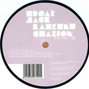 Edgar Jack & Laurent Charbon - She Was... EP album