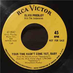 Elvis Presley With The Jordanaires - Your Time Hasn't Come Yet, Baby / Let Yourself Go album