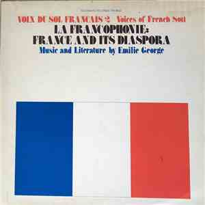 Emilie George - Voix du Sol Français, Vol. 2: La Francophonie: France and Its Diaspora album