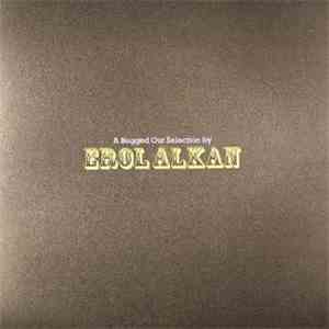 Erol Alkan - A Bugged Out Selection album