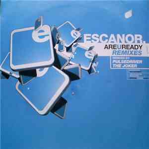 Escanor - Are U Ready (Remixes) album