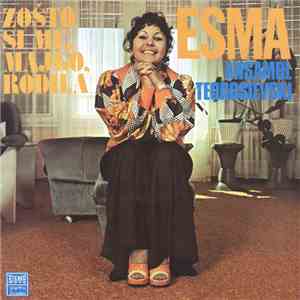 Esma, Ansambl Teodosievski - Zošto Si Me, Majko, Rodila album