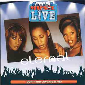 Eternal  - Don't You Love Me (Live) album