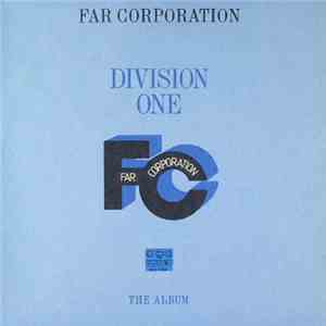 Far Corporation - Division One - The Album album