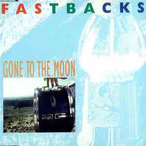 Fastbacks - Gone To The Moon E.P. album