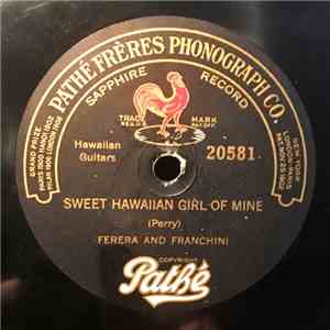 Ferera And Franchini - Sweet Hawaiian Girl Of Mine / Oahu album