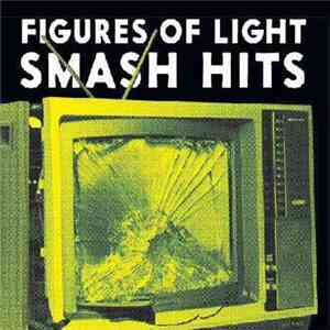 Figures Of Light - Smash Hits album