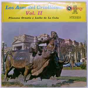 Filomeno Ormeño Y Lucho De La Cuba - Los Ases del Criollismo Vol. II album