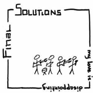 Final Solutions - My Love Is Disappointing album
