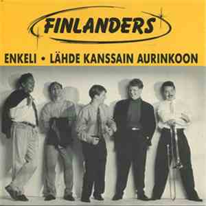 Finlanders - Enkeli / Lähde Kanssain Aurinkoon album