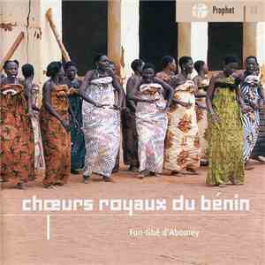 Fon-Gbé d’Abomey - Choeurs Royaux Du Benin album