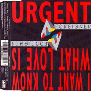 Foreigner - Urgent / I Want To Know What Love Is album