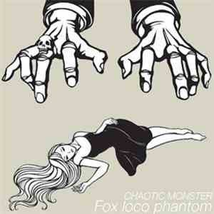 Fox Loco Phantom - Chaotic Monster album