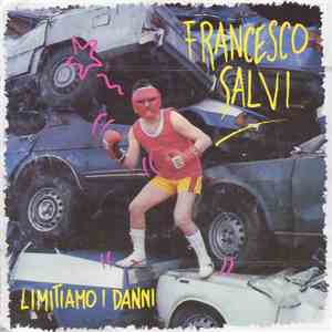 Francesco Salvi - Limitiamo I Danni album