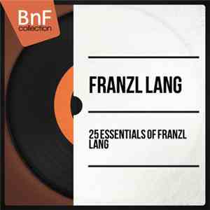 Franzl Lang - 25 Essentials Of Franzl Lang album