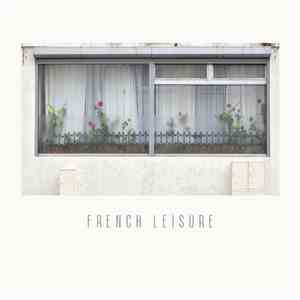 French Leisure - French Leisure album