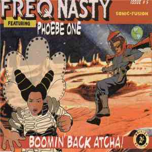 Freq Nasty Featuring Phoebe One - Boomin' Back Atcha album