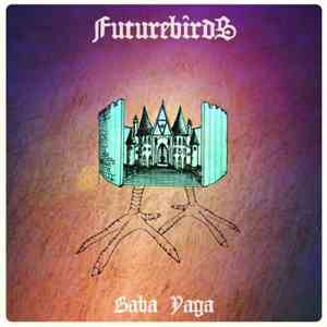 Futurebirds - Baba Yaga album