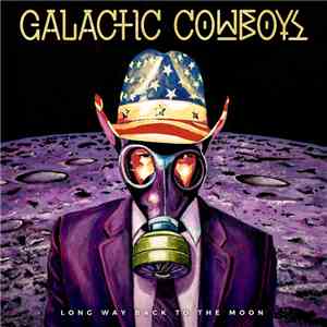 Galactic Cowboys - Long Way Back To The Moon album