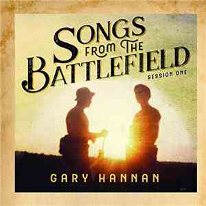 Gary Hannan - Songs From The Battlefield: Session One album