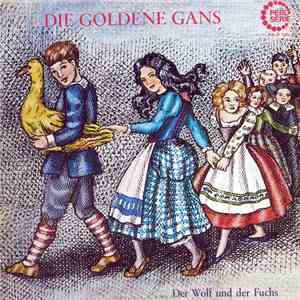 Gebrüder Grimm - Die Goldene Gans album