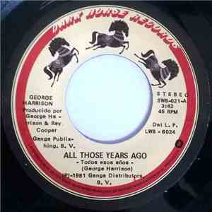 George Harrison - Todos Esos Años / Letras En la Pared = All Those Years Ago / Writing´s On The Wall album
