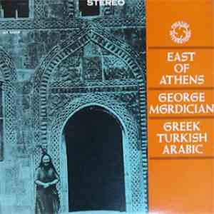 George Mgrdician - East Of Athens album