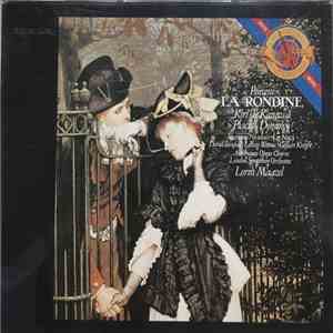 Giacomo Puccini, Placido Domingo, Kiri Te Kanawa, Lorin Maazel, Mariana Niculescu, Leo Nucci, David Rendall, Lillian Watson, Gillian Knight, The Ambrosian Opera Chorus, The London Symphony Orchestra - La Rondine album