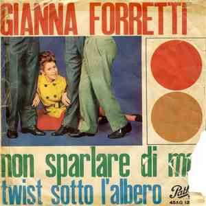 Gianna Forretti - Non Sparlare Di Me / Twist Sotto L'Albero album
