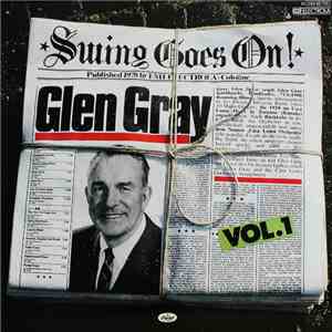Glen Gray - Swing Goes On Vol. 1 album