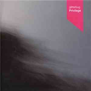 Glitterbug - Privilege album