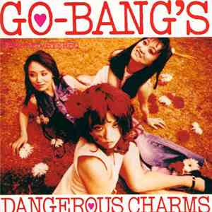Go-Bang's - Dangerous Charms album