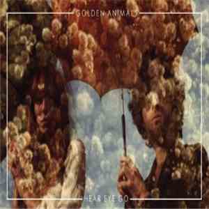 Golden Animals - Hear Eye Go album