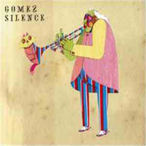 Gomez - Silence album