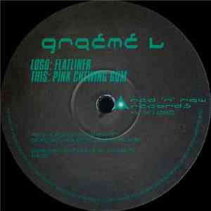 Graeme L - Flatliner / Pink Chewing Gum album