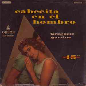 Gregorio Barrios - Cabecita En El Ombro album