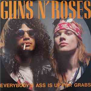 Guns N' Roses - Everybody's Ass Is Up For Grabs album