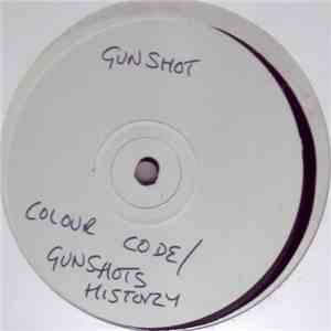 Gunshot - Colour Code / Gunshots History album