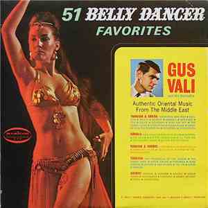 Gus Vali And His Orchestra - 51 Belly Dancer Favorites album