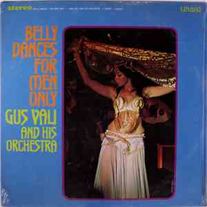 Gus Vali And His Orchestra - Belly Dances For Men Only album