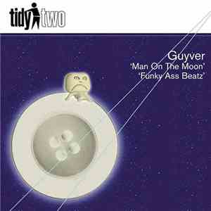 Guyver - Man On The Moon / Funky Ass Beatz album