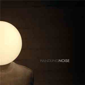 Handlingnoise - Handlingnoise album