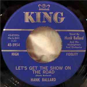 Hank Ballard And His Midnighters - Let's Get The Show On The Road / A Winner Never Quits album