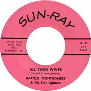 Harold Montgomery And His Star Lighters - All Them Wives album