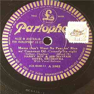 Harry Roy & His Mayfair Hotel Orchestra - Mama Don't Want No Peas An' Rice An' Coconut Oil / Troublesome Trumpet album