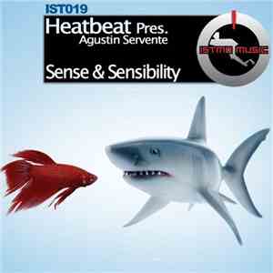 Heatbeat  Pres. Agustin Servente - Sense & Sensibility album