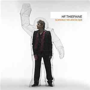 HF Thiéfaine - Scandale Mélancolique album