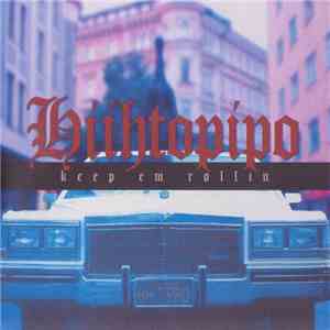 Hiihtopipo - Keep Em Rollin album